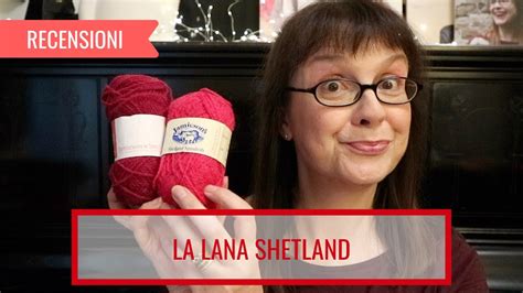 RECENSIONE: LA LANA SHETLAND. 